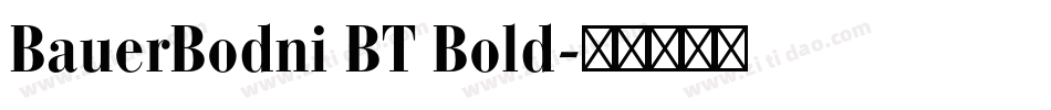 BauerBodni BT Bold字体转换